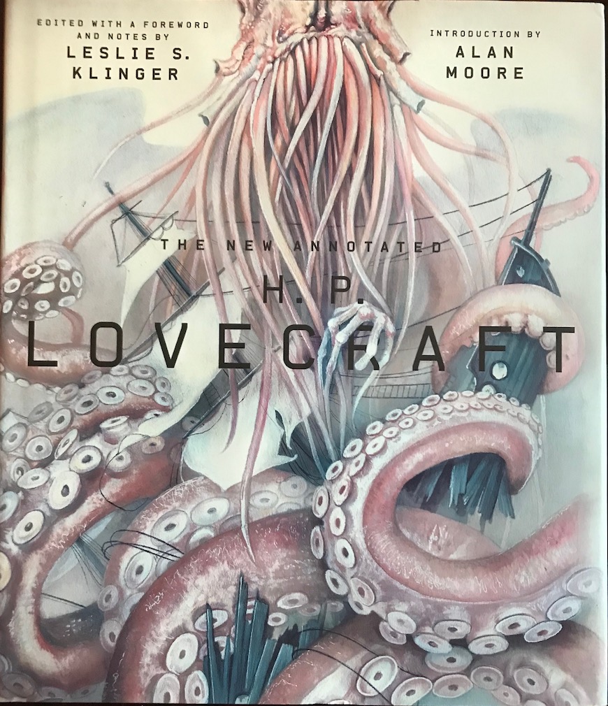 The New Annotated H.P. Lovecraft, edited by Leslie S. Klinger